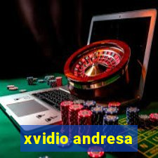 xvidio andresa